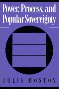 Power, Process, and Popular Sovereignty