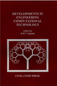 Developments in Engineering Computational Technology