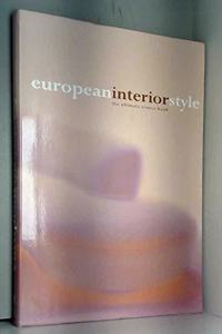 European Interior Style: The Ultimate Source Book