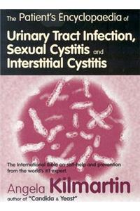 The Patient's Encyclopaedia of Cystitis, Sexual Cystitis, Interstitial Cystitis