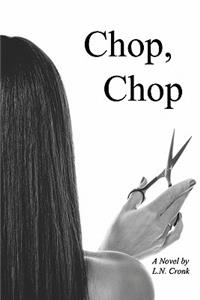 Chop, Chop