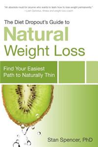 Diet Dropout's Guide to Natural Weight Loss