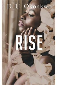 Rise