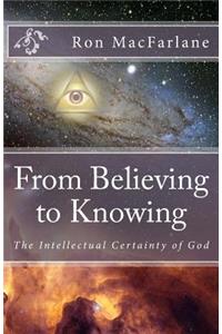From Believing to Knowing