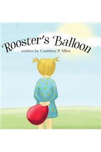 Rooster's Balloon