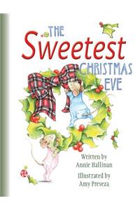 The Sweetest Christmas Eve (Hard Cover)