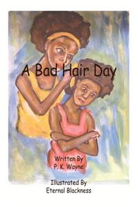 A Bad Hair Day