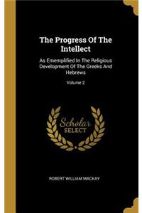 The Progress Of The Intellect
