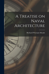 Treatise on Naval Architecture