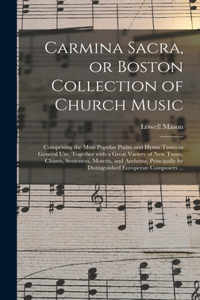 Carmina Sacra, or Boston Collection of Church Music