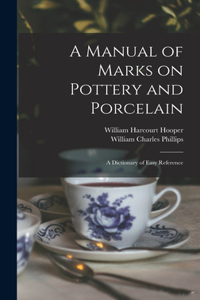Manual of Marks on Pottery and Porcelain