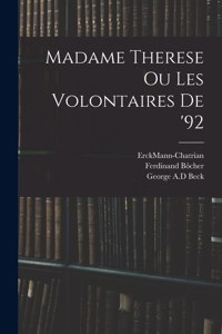 Madame Therese Ou Les Volontaires De '92