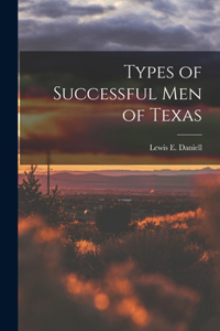 Types of Successful Men of Texas