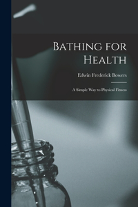 Bathing for Health