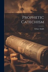 Prophetic Catechism