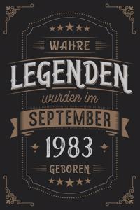 Wahre Legenden wurden im September 1983 geboren