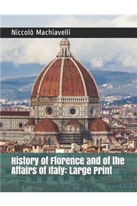 History of Florence and of the Affairs of Italy