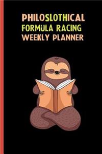 Philoslothical Formula Racing Weekly Planner