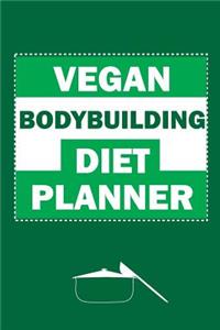Vegan Bodybuilding Diet Planner
