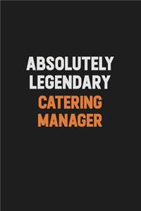 Absolutely Legendary Catering Manager