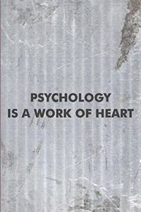 Psychology is a Work of Heart