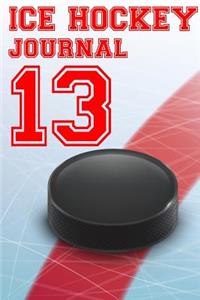 Ice Hockey Journal 13