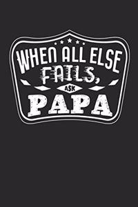 When All Else Fails Ask Papa