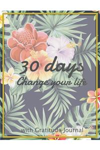 The 30 days Change your life