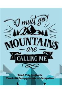 I Must Go Mountains Are Calling Me
