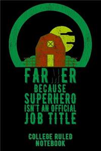 Farmer Because Superhero Isn't an Official Job Title