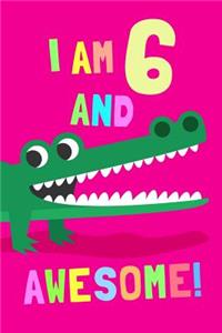 I'm 6 and Awesome
