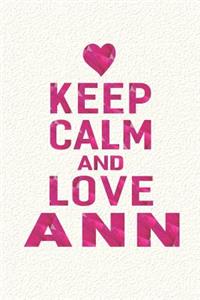 Keep Calm and Love Ann