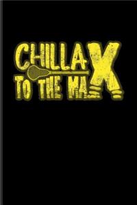 Chillax to the Max