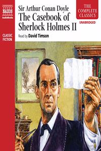 Casebook of Sherlock Holmes - Volume II Lib/E