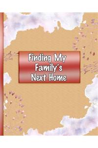 Finding My Family's Next Home