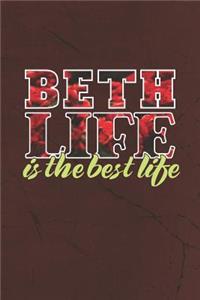 Beth Life Is The Best Life