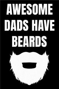 Awesome Dads Have Beards