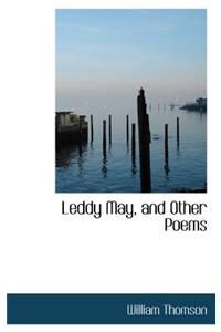 Leddy May, and Other Poems