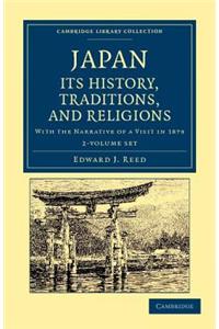 Japan: Its History, Traditions, and Religions 2 Volume Set