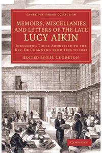 Memoirs, Miscellanies and Letters of the Late Lucy Aikin