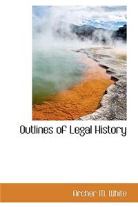 Outlines of Legal History