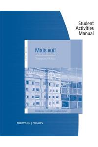 Student Activities Manual for Thompson/Phillips' Mais Oui!, 5th