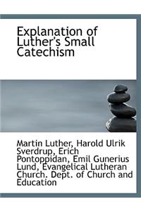 Explanation of Luther's Small Catechism