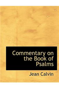 Commentary on the Book of Psalms
