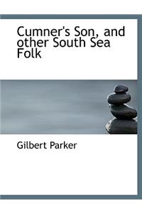 Cumner's Son, and Other South Sea Folk
