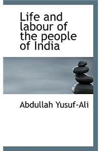 Life and Labour of the People of India