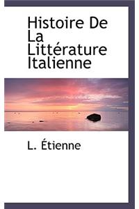 Histoire de La Litt Rature Italienne