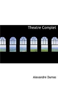 Theatre Complet