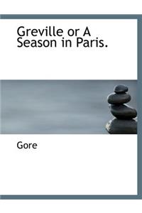Greville or a Season in Paris.