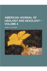 American Journal of Urology and Sexology (Volume 4)